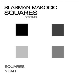 Slasman Makocic - Squares [009TNR]
