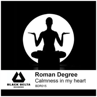 Roman Degree - Calmness in my heart [BDR015]