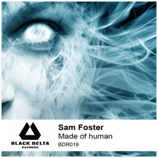 Sam Foster - Made Of Human [BDR019]