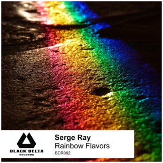 Serge Ray - Rainbow Flavors [BDR062]