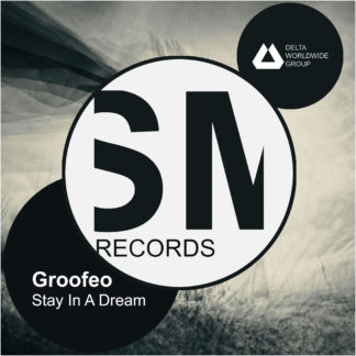 Groofeo - Stay In A Dream