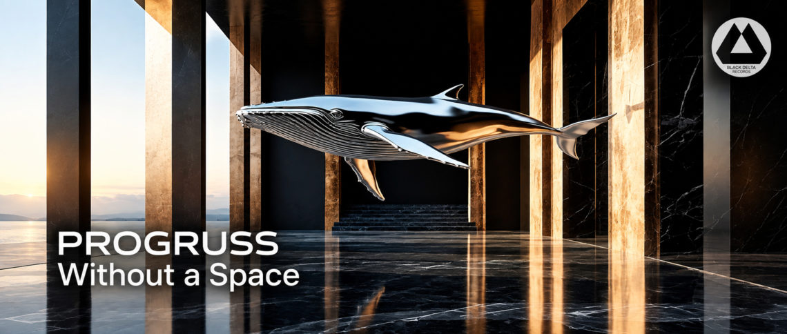 PROGRUSS – Without a Space